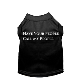 Have Your People Call My People (Color: Black, size: small)