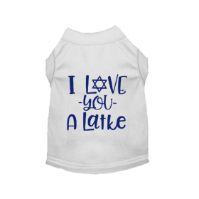 I Love You A Latke (Color: White, size: medium)