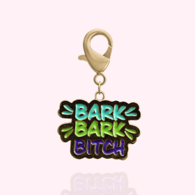"Bark Bark Bitch" Dog Collar Charm (Color: GOLD)